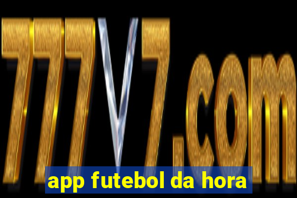 app futebol da hora